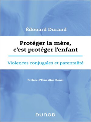 cover image of Protéger la mère, c'est protéger l'enfant